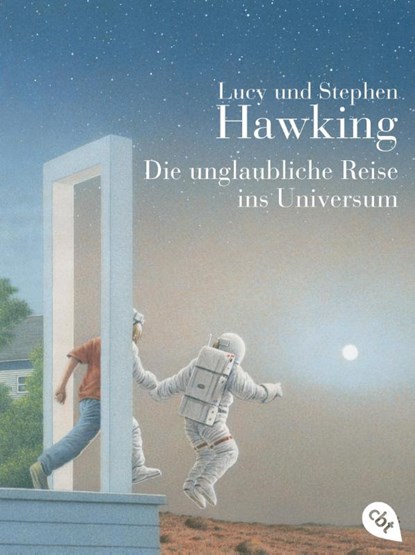Die unglaubliche Reise ins Universum, Lucy Hawking ; Stephen Hawking - Paperback - 9783570222546