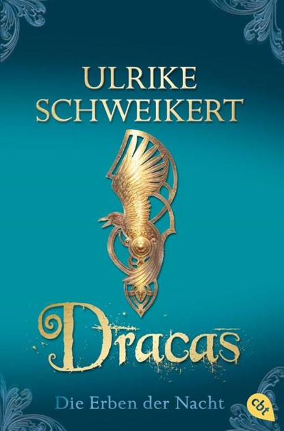 Die Erben der Nacht - Dracas, Ulrike Schweikert - Paperback - 9783570306567