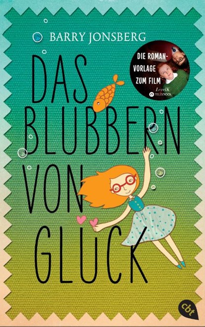 Das Blubbern von Glück, Barry Jonsberg - Paperback - 9783570310892