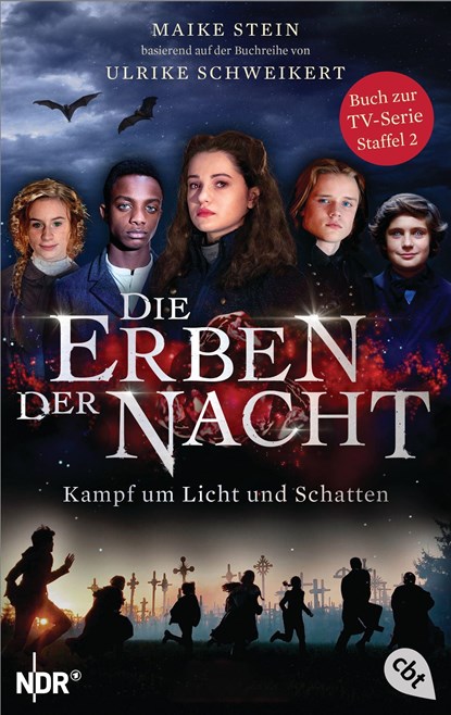 Die Erben der Nacht - Kampf um Licht und Schatten, Maike Stein ;  Ulrike Schweikert - Paperback - 9783570314012