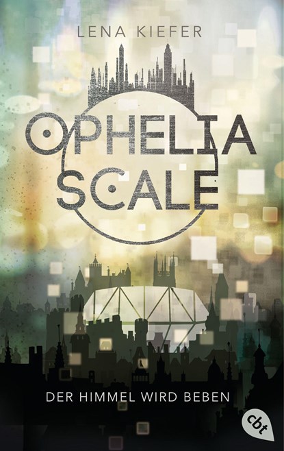 Ophelia Scale - Der Himmel wird beben, Lena Kiefer - Paperback - 9783570314098