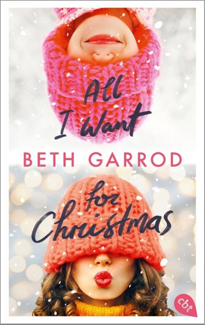 All I want for Christmas, Beth Garrod - Paperback - 9783570315132