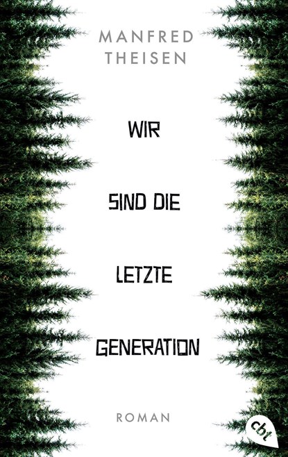 Wir sind die letzte Generation, Manfred Theisen - Paperback - 9783570315453