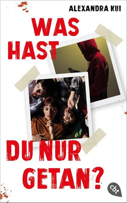 Was hast du nur getan?, Alexandra Kui - Paperback - 9783570316757