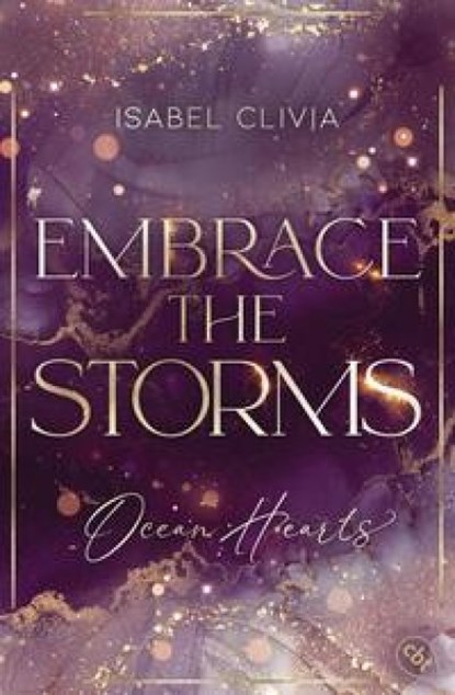 Ocean Hearts - Embrace the Storms, Isabel Clivia - Paperback - 9783570316849
