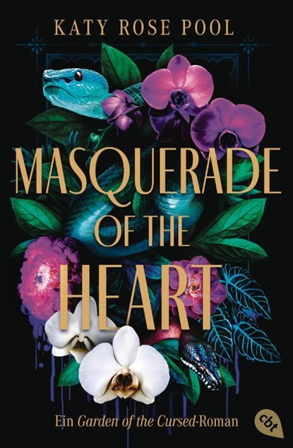 Masquerade of the Heart - Ein Garden of the Cursed-Roman, Katy Rose Pool - Paperback - 9783570316917