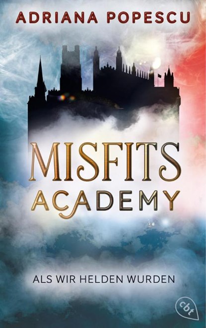 Misfits Academy - Als wir Helden wurden, Adriana Popescu - Paperback - 9783570317075