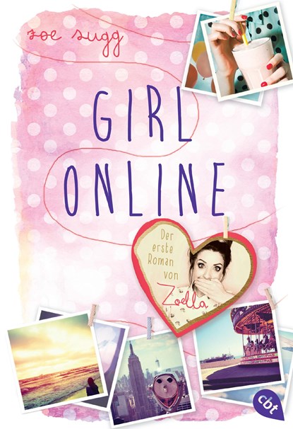 Girl Online, Zoe Sugg ;  Zoe Sugg alias Zoella - Paperback - 9783570403327