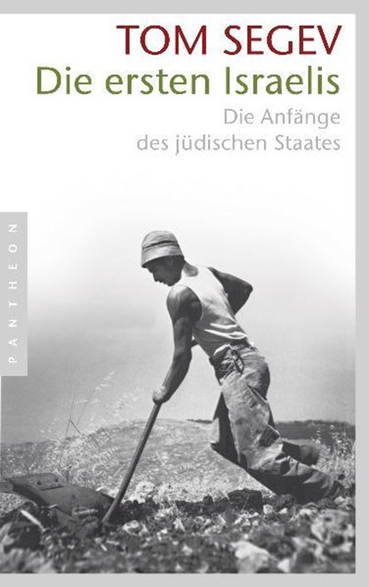 Die ersten Israelis, Tom Segev - Paperback - 9783570551134
