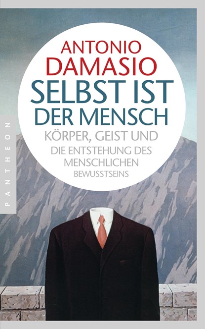 Selbst ist der Mensch, Antonio Damasio - Paperback - 9783570551790