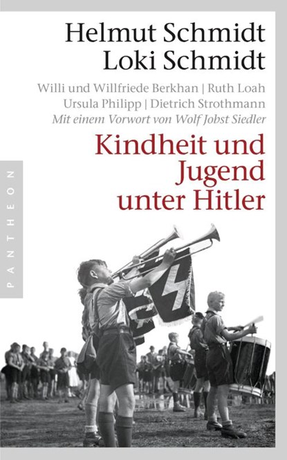 Kindheit und Jugend unter Hitler, Helmut Schmidt ; Loki Schmidt - Paperback - 9783570551837