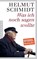 Was ich noch sagen wollte, Helmut Schmidt - Paperback - 9783570552841
