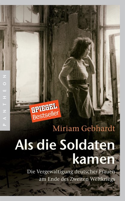 Als die Soldaten kamen, Miriam Gebhardt - Paperback - 9783570553404