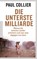 Die unterste Milliarde, Paul Collier - Paperback - 9783570553466