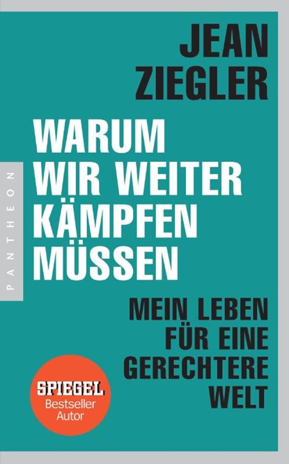 Warum wir weiter kämpfen müssen, Jean Ziegler - Paperback - 9783570553725