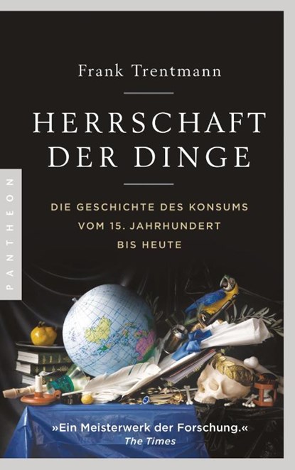 Herrschaft der Dinge, Frank Trentmann - Paperback - 9783570553824