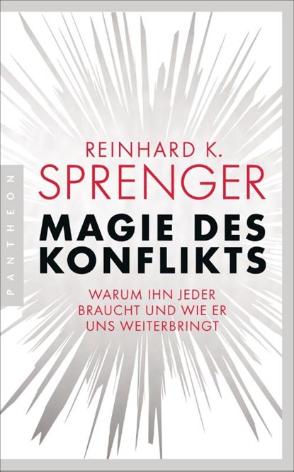 Magie des Konflikts, Reinhard K. Sprenger - Paperback - 9783570554555