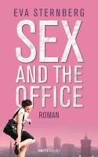 Sternberg, E: Sex and the Office, STERNBERG,  Eva - Gebonden - 9783570585214