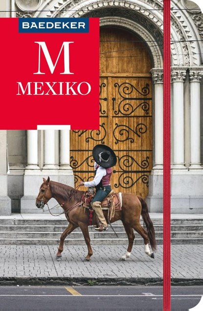 Baedeker Reiseführer Mexiko, Juliane Israel - Paperback - 9783575001139