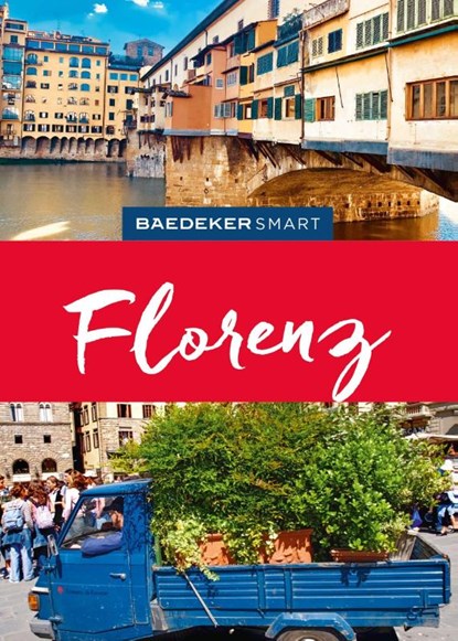 Baedeker SMART Reiseführer Florenz, Susanne Kilimann - Paperback - 9783575006592