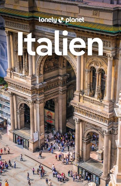 LONELY PLANET Reiseführer Italien, Duncan Garwood ; Kevin Raub ; Eva Sandova ; Nicola Williams - Paperback - 9783575010650