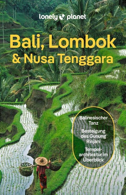 LONELY PLANET Reiseführer Bali, Lombok & Nusa Tenggara, Virginia Maxwell ; Mark Johanson ; Sofia Levin ; Masovaida Morgan - Paperback - 9783575011619