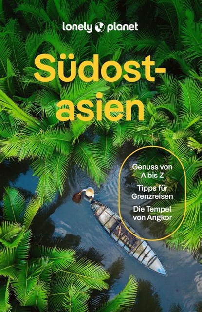 LONELY PLANET Reiseführer Südostasien, LONELY PLANET Deutschland - Paperback - 9783575012845