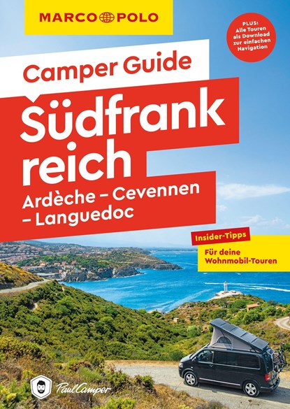 MARCO POLO Camper Guide Südfrankreich, Ardèche, Cevennen & Languedoc, Carina Hofmeister ;  Michael Kruse - Paperback - 9783575016539