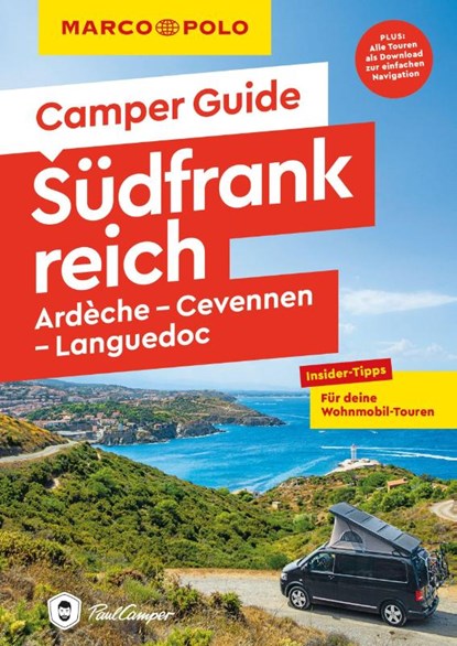 MARCO POLO Camper Guide Südfrankreich: Ardèche, Cevennen & Languedoc, Carina Hofmeister ; Michael Kruse - Paperback - 9783575016539