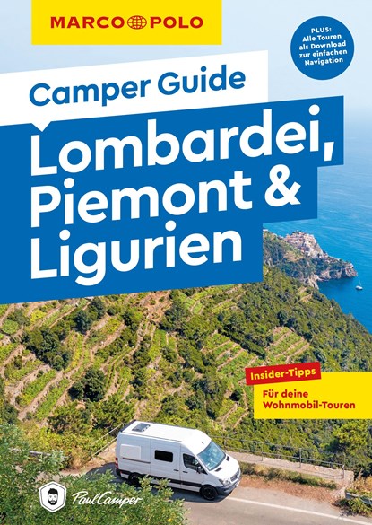 MARCO POLO Camper Guide Lombardei, Piemont & Ligurien, Anne Steinbach ;  Clemens Sehi - Paperback - 9783575016638