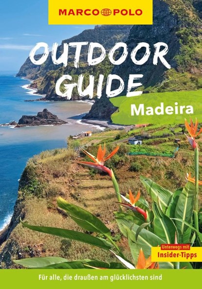 MARCO POLO OUTDOOR GUIDE Reiseführer Madeira, Sven Bremer - Paperback - 9783575019196