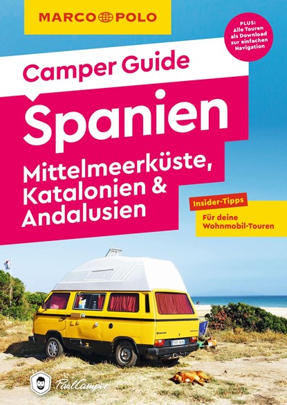 MARCO POLO Camper Guide Spanien, Mittelmeerküste, Katalonien & Andalusien, Jan Marot - Paperback - 9783575019325