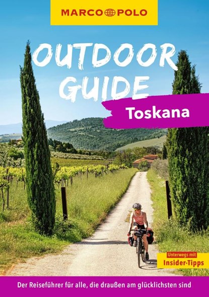 MARCO POLO OUTDOOR GUIDE Reiseführer Toskana, Maximilian Fleschhut - Paperback - 9783575021847