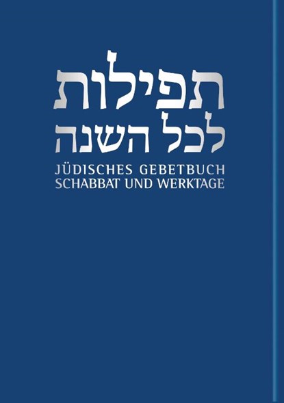 Jüdisches Gebetbuch Hebräisch-Deutsch 01. Werktage und Schabbat, Andreas Nachama ; Jonah Sievers - Paperback - 9783579025957