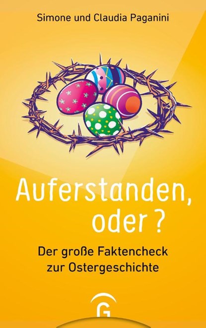 Auferstanden, oder?, Simone Paganini ; Claudia Paganini - Paperback - 9783579062303