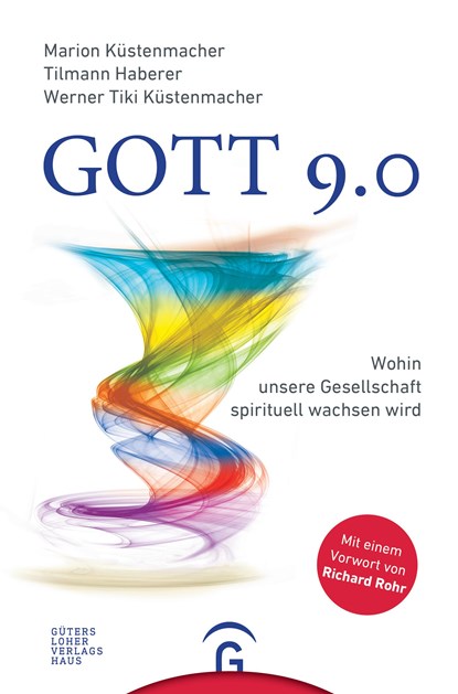 Gott 9.0, Marion Küstenmacher ;  Tilmann Haberer ;  Werner Tiki Küstenmacher - Gebonden - 9783579065465