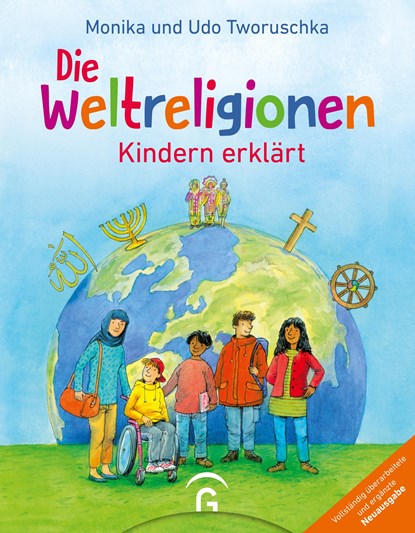 Die Weltreligionen - Kindern erklärt, Monika Tworuschka ;  Udo Tworuschka - Gebonden - 9783579071060
