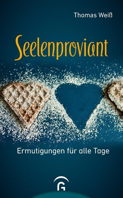 Seelenproviant, Thomas Weiß - Gebonden - 9783579071664