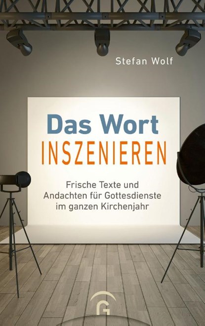 Das Wort inszenieren, Stefan Wolf - Paperback - 9783579071848