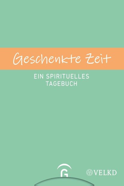 Geschenkte Zeit, Heiko Franke ; Wiebke Bähnk ; Georg Raatz - Gebonden - 9783579074719