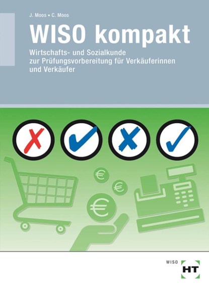 WISO kompakt, Christine Moos ; Josef Moos - Paperback - 9783582018106