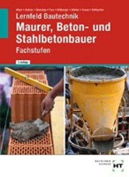 Maurer, Beton- und Stahlbetonbauer, ALBER,  Christa ; Batran, Balder ; Blessing, Ralf ; Frey, Volker - Gebonden - 9783582035240