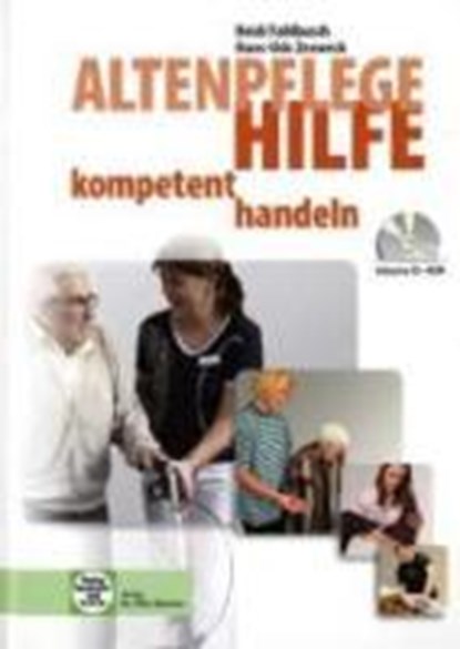 Fahlbusch, H: Altenpflegehilfe - kompetent handeln/m.CD-ROM, FAHLBUSCH,  Heidi ; Zenneck, Hans-Udo - Gebonden - 9783582046321