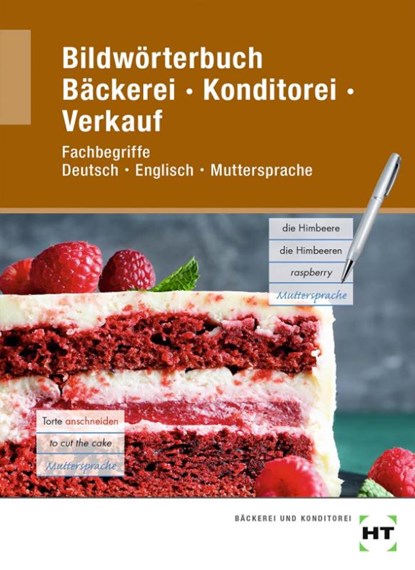 Bildwörterbuch Bäckerei Konditorei Verkauf, Ulrike Brosamler ; Claudia Letzner ; Tanja Müller ; Mark Peters - Paperback - 9783582077035