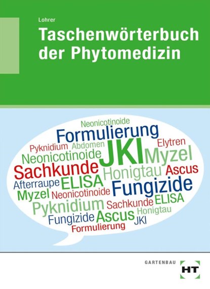 eBook inside: Buch und eBook Taschenwörterbuch der Phytomedizin, Thomas Lohrer - Paperback - 9783582101938