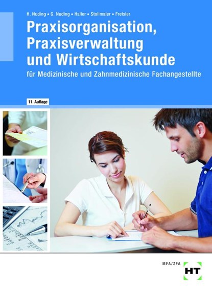 Praxisorganisation, Praxisverwaltung und Wirtschaftskunde, Helmut Nuding ; Gudrun Nuding ; Josef Haller ; Winfried Stollmaier - Paperback - 9783582149374