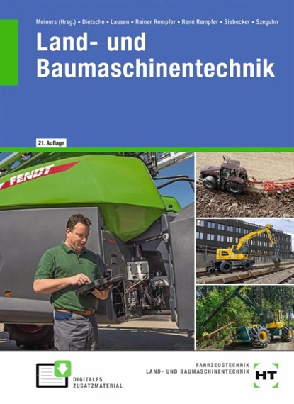 eBook inside: Buch und eBook Land- und Baumaschinentechnik, Hermann Meiners ; Stefan Dietsche ; Gerd Lausen ; Rainer Rempfer - Paperback - 9783582189448