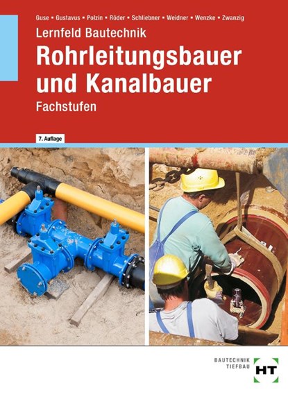 Lernfeld Bautechnik Rohrleitungsbauer und Kanalbauer, Silke Guse ; Beatrix Gustavus ; Daniel Polzin ; Lutz Röder - Gebonden - 9783582295675