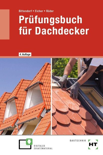 Prüfungsbuch für Dachdecker, Andreas Bittendorf ; Kerstin Eicher ; Lutz Röder - Paperback - 9783582327185