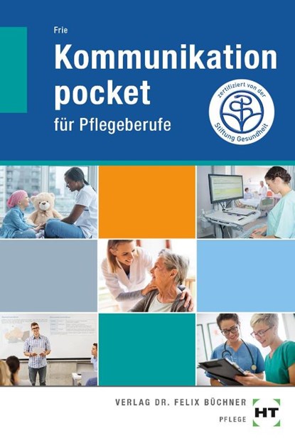 Kommunikation pocket - für Pflegeberufe, Georg Frie - Paperback - 9783582401281